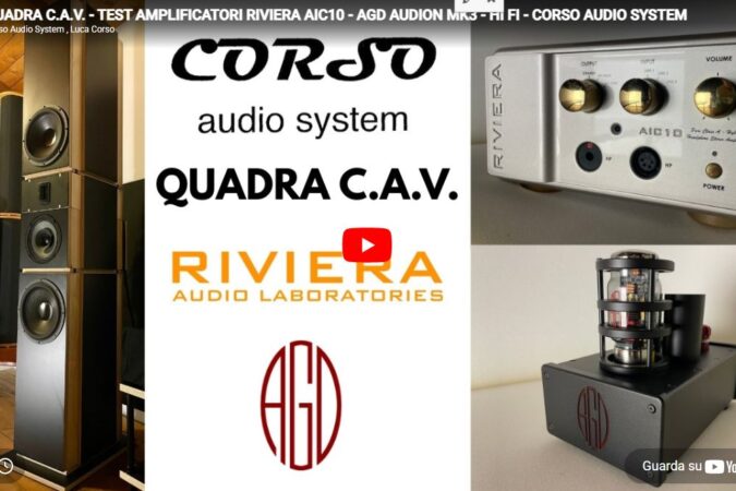 Luca Corso ci parla degli amplificatori Riviera Audio Lab AIC10 e AGD Audion MK3