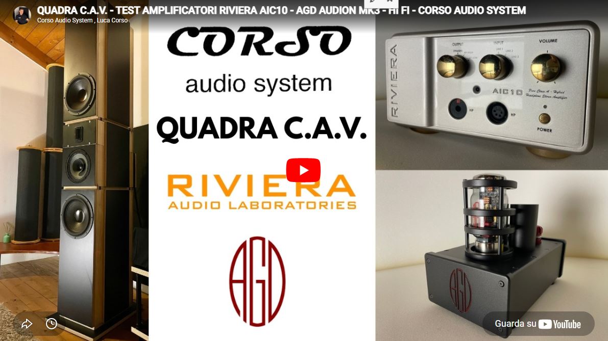 Luca Corso ci parla degli amplificatori Riviera Audio Lab AIC10 e AGD Audion MK3