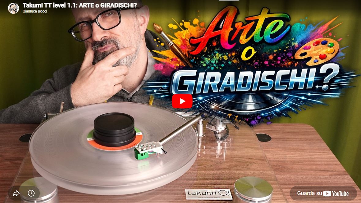 Gianluca Bocci ha provato il giradischi Takumi Level 1.1